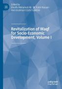 Revitalization Of Waqf For Socio-Economic Development, Volume I
