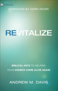 Revitalize Â€“ Biblical Keys To Helping Your Church Come Alive Again