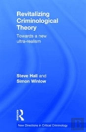 Revitalizing Criminological Theory: