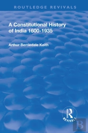 Revival: A Constitutional History Of India (1936)