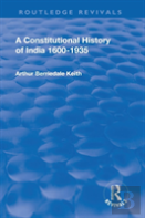 Revival: A Constitutional History Of India (1936)