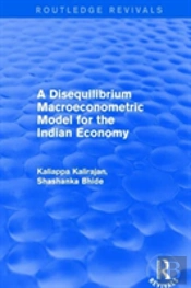 Revival: A Disequilibrium Macroeconometric Model For The Indian Economy (2003)