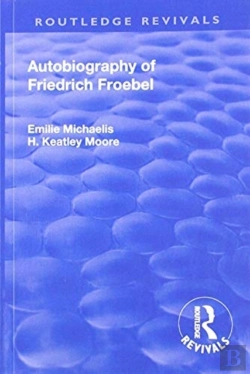 Bertrand.pt - Revival: Autobiography Of Friedrich Froebel (1915)