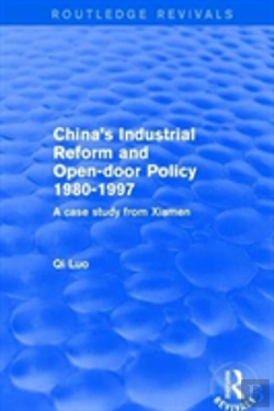 Bertrand.pt - Revival: China'S Industrial Reform And Open-Door Policy 1980-1997: A Case Study From Xiamen (2001)