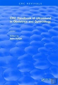 Bertrand.pt - Revival: Crc Handbook Of Ultrasound In Obstetrics And Gynecology, Volume I (1990)