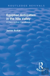 Revival: Egyptian Antiquities In The Nile Valley (1932)