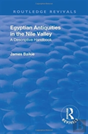 Revival: Egyptian Antiquities In The Nile Valley (1932)