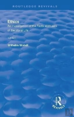 Bertrand.pt - Revival: Ethics: An Investigation Of The Facts And Laws Of The Moral Life (1908)
