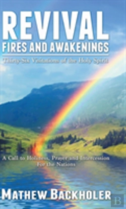Bertrand.pt - Revival Fires And Awakenings, Thirty-Six Visitations Of The Holy Spirit