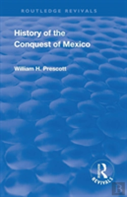 Bertrand.pt - Revival: History Of The Conquest Of Mexico (1886)