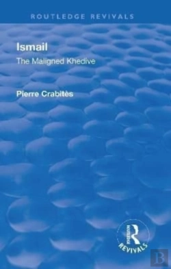 Bertrand.pt - Revival: Ismail: The Maligned Khedive (1933)