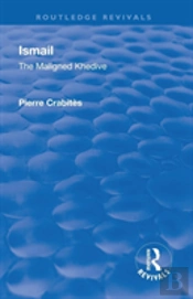 Revival: Ismail: The Maligned Khedive (1933)