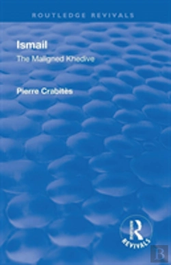 Bertrand.pt - Revival: Ismail: The Maligned Khedive (1933)