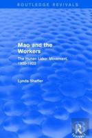 Revival: Mao Zedong And Workers: The Labour Movement In Hunan Province, 1920-23 (1982)