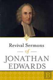 Revival Sermons Of Jonathan Edwards