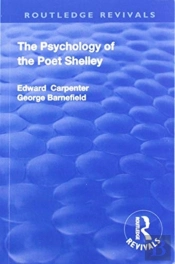 Revival: The Psychology Of The Poet Shelley (1925)