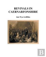 Revivals In Caernarfonshire