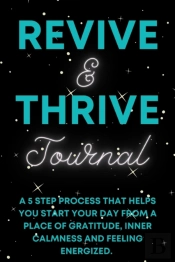 Revive & Thrive Journal