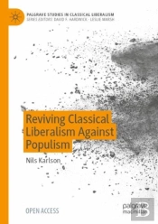 Reviving Classical Liberalism Against Populism