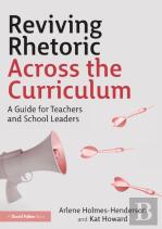 Reviving Rhetoric Across The Curriculum