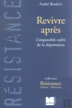 Bertrand.pt - Revivre Apres ; L'Impossible Oubli De La Deportation