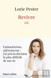 Revivre : Endométriose, Adénomyose : J'Ai Pris La Décision La Plus Difficile De Ma Vie