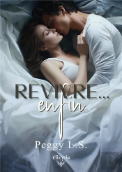 Revivre.. Enfin