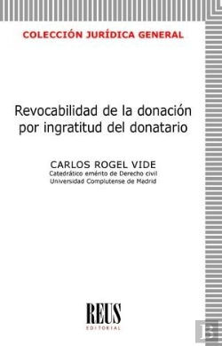 Bertrand.pt - Revocabilidad De La Donacion Por Ingratitud Del Donatario