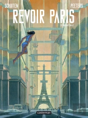 Revoir Paris : Intégrale Tomes 1 Et 2