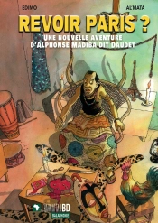 Revoir Paris ? Une Nouvelle Aventure D'Alphonse Madiba Dit Daudet