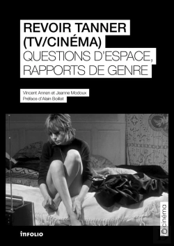 Bertrand.pt - Revoir Tanner (Tv / Cinéma) : Questions D'Espace Et Rapports De Genre