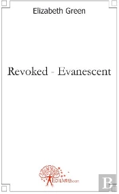 Revoked ; Evanescent
