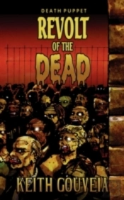 Revolt Of The Dead: A Zombie Novel (Deat