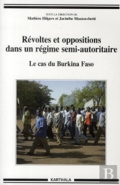 Révoltes Et Oppositions Dans Un Régime Semi-Autoritaire ; Le Cas Du Burkina Faso