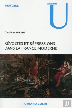Bertrand.pt - Révoltes Et Répressions Dans La France Moderne