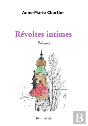 Révoltes Intimes ; Poèmes