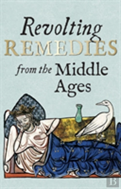 Bertrand.pt - Revolting Remedies From The Middle Ages