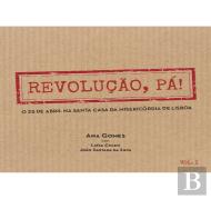 Revolução, Pá!