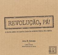 Revolução, Pá!
