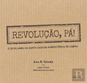 Revolução, Pá!