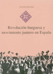 Revolución Burguesa Y Movimiento Juntero En España