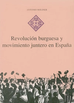 Bertrand.pt - Revolución Burguesa Y Movimiento Juntero En España