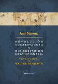 Revolucion Conservadora Y Conservacion Revolucionaria