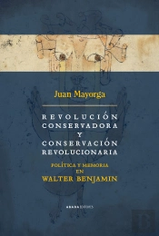 Revolucion Conservadora Y Conservacion Revolucionaria