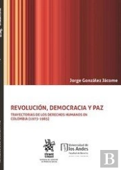 Revolución, Democracia Y Paz