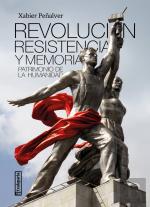 Revolucion Resistencia Y Memoria