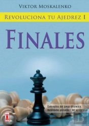 Revoluciona Tu Ajedrez I. Finales
