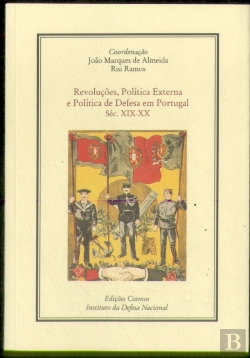 Bertrand.pt - Revoluções, Política Externa e Política de Defesa em Portugal