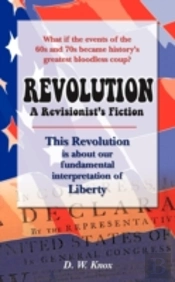 Revolution: A Revisionist'S Fiction
