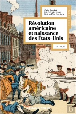 Bertrand.pt - Révolution Américaine Et Naissance Des États-Unis : 1763-1800